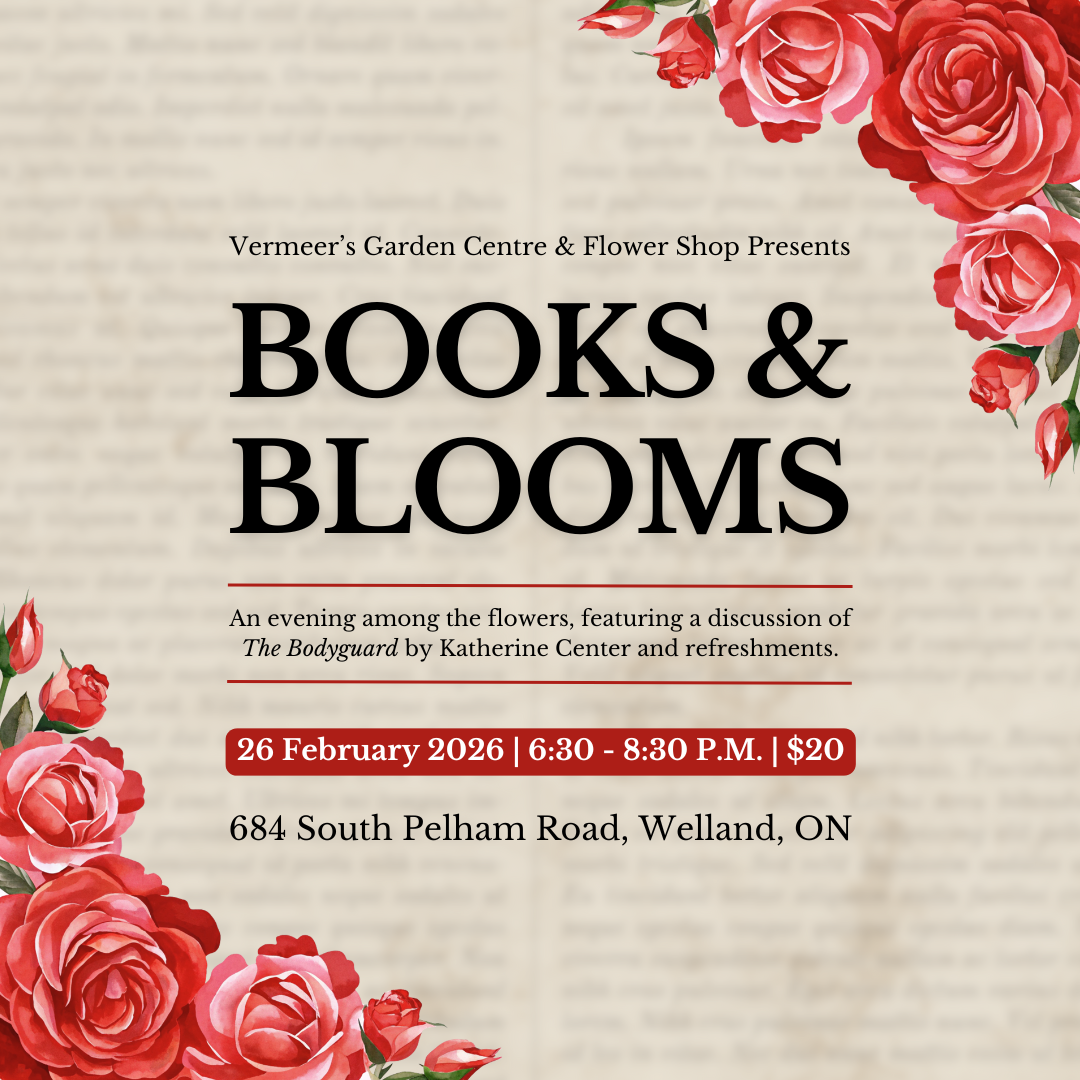 Books & Blooms event at Vermeer's Garden Centre, Feb 26, 2026, featuring The Bodyguard by Katherine Center.