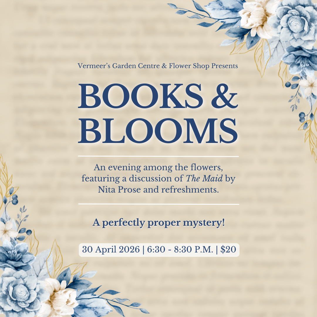 Books and Blooms event at Vermeer’s Garden with 'The Maid' discussion, April 30, 2026, 6:30 PM, $20 entry.